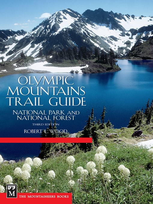 Title details for Olympic Mountains Trail Guide by Robert Wood - Available